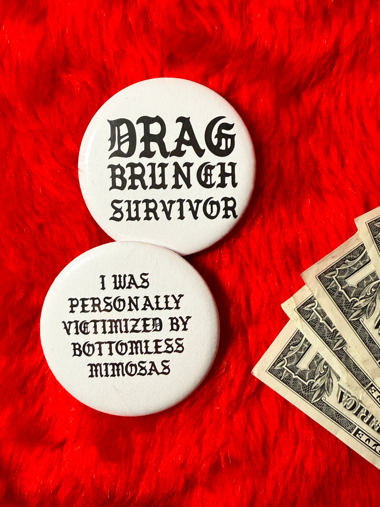 Drag Brunch Button Set