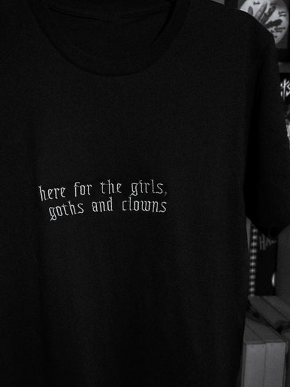 Here for the Clowns Tee