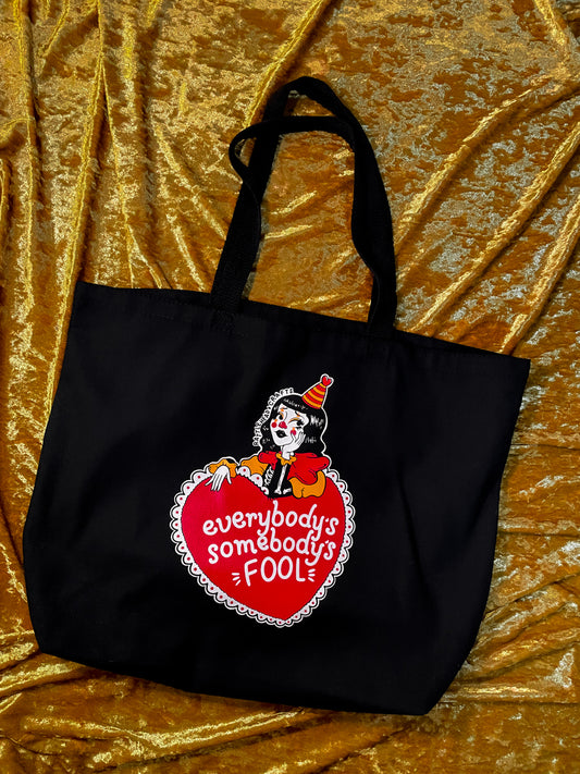 Somebody's Fool Jumbo Tote